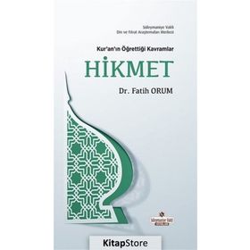 Kur’an’ın Öğrettiği Kavramlar 9 - Hikmet - Fatih Orum