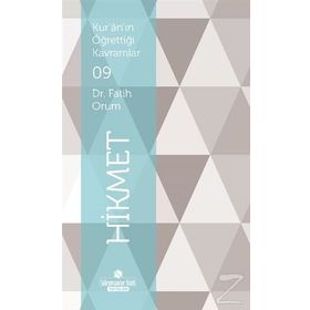 Kur’an’ın Öğrettiği Kavramlar 9 - Hikmet - Fatih Orum