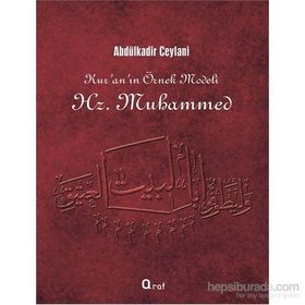 Kur’an’ın Örnek Modeli Hz. Muhammed - Gavs-ı Azam Seyyid Abdülkadir Geylani