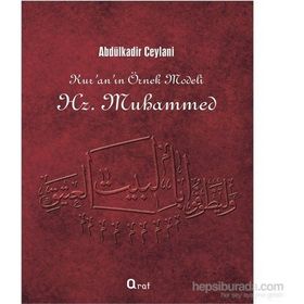 Kur’an’ın Örnek Modeli Hz. Muhammed - Gavs-ı Azam Seyyid Abdülkadir Geylani
