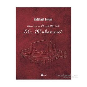 Kur’an’ın Örnek Modeli Hz. Muhammed - Gavs-ı Azam Seyyid Abdülkadir Geylani