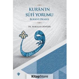 Kur'an'ın Sufi Yormu - Yrd. Doç. Dr. Nurullah Denizer