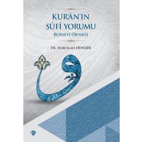 Kur'an'ın Sufi Yormu - Yrd. Doç. Dr. Nurullah Denizer