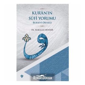 Kur'an'ın Sufi Yormu - Yrd. Doç. Dr. Nurullah Denizer
