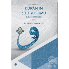 Kur'an'ın Sufi Yormu - Yrd. Doç. Dr. Nurullah Denizer