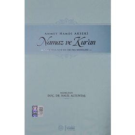Kur’an’ın Tercümesi Ve Tercüme İle Namaz Meselesi - Halil Altuntaş