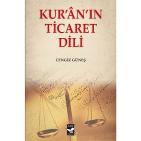 Kur'an'ın Ticaret Dili Cengiz Güneş