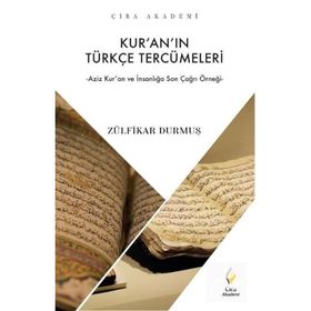 KUR´AN´IN TÜRKÇE TERCÜMELERİ - ZÜLFİKAR DURMUŞ