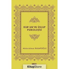 Kur'an'ın Üslup Psikolojisi - Abdurrahman Kasapoğlu