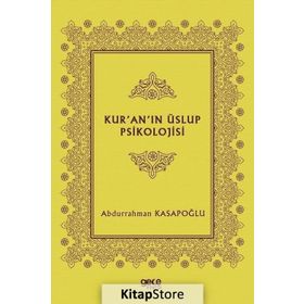 Kur'an'ın Üslup Psikolojisi - Abdurrahman Kasapoğlu