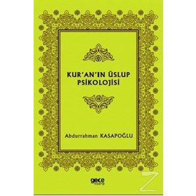 Kur'an'ın Üslup Psikolojisi - Abdurrahman Kasapoğlu