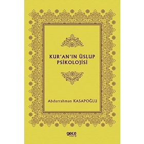 Kur'an'ın Üslup Psikolojisi - Abdurrahman Kasapoğlu