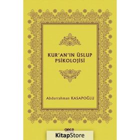 Kur'an'ın Üslup Psikolojisi - Abdurrahman Kasapoğlu