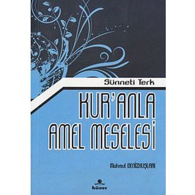 Kur’anla Amel Meselesi - Mahmut Denizkuşları