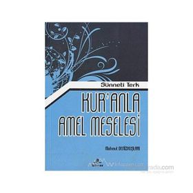 Kur’anla Amel Meselesi - Mahmut Denizkuşları