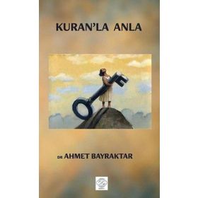 Kuran`la Anla Ahmet Bayraktar