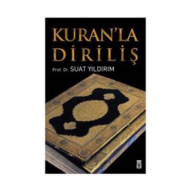 KUR'AN'LA DİRİLİŞ - SUAT YILDIRIM