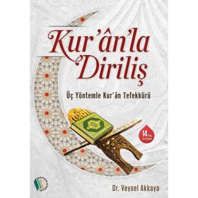 Kur'an'la Diriliş - Veysel Akkaya
