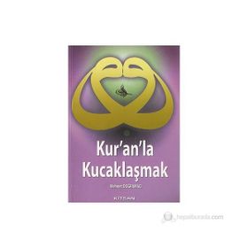KUR´AN´LA KUCAKLAŞMAK - MEHMET DOĞRAMACI