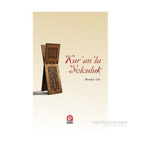 Kur’an’la Yolculuk - Mustafa Gül