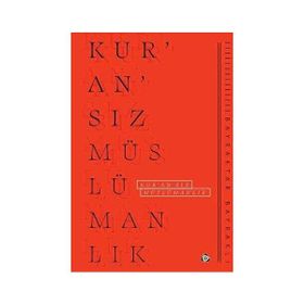 Kuransız Müslümanlık - Bayraktar Bayraklı