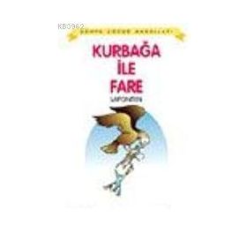 KURBAĞA İLE FARE - JEAN DE LA FONTAINE