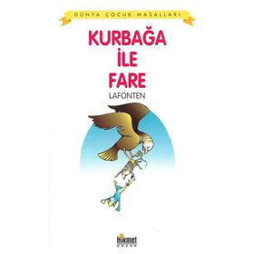 KURBAĞA İLE FARE - JEAN DE LA FONTAINE