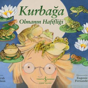 Kurbağa Olmanın Hafifliği - Sarah Nelson