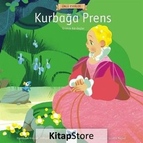 Kurbağa Prens - Grimm Kardeşler Jacob Grimm - Wilhelm Grimm Wilhelm Grimm Jacob Grimm
