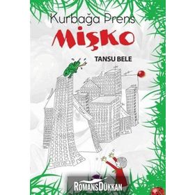 Kurbağa Prens Mişko - Tansu Bele