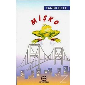 Kurbağa Prens Mişko - Tansu Bele