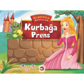 Kurbağa Prens - Üç Boyutlu Masallar - kollektif