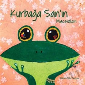 Kurbağa San'ın Maceraları - Kahoru Niibe Sancar