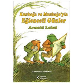 KURBAĞA VE MURBAĞAYLA EĞLENCELİ GÜNLER - ARNOLD LOBEL