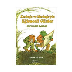 KURBAĞA VE MURBAĞAYLA EĞLENCELİ GÜNLER - ARNOLD LOBEL