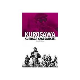 KURBAĞA YAĞI SATICISI - AKIRA KUROSAWA