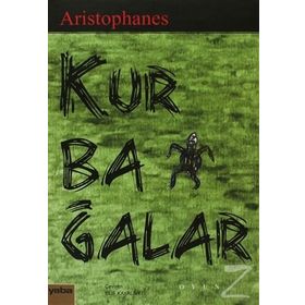 KURBAĞALAR - ARISTOPHANES
