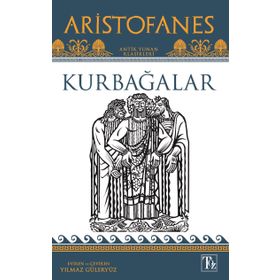 KURBAĞALAR - ARISTOPHANES