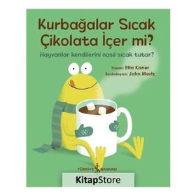Kurbağalar Sıcak Çikolata Içer Mi? - Etta Kaner