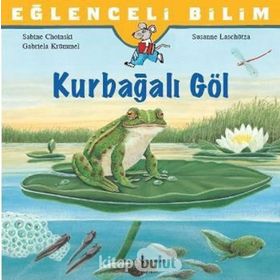 Kurbağalı Göl - Sabine Choinski, Gabriela Krümmel