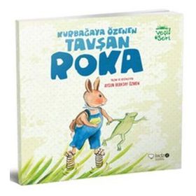 Kurbağaya Özenen Tavşan Roka - Aysun Berktay Özmen