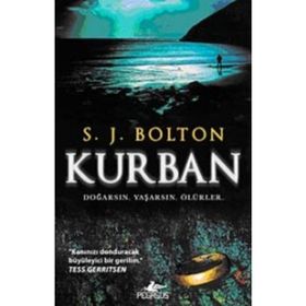 KURBAN DOĞARSIN, YAŞARSIN, ÖLÜRLER - S. J. BOLTON
