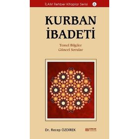 Kurban İbadeti - Recep Özdirek