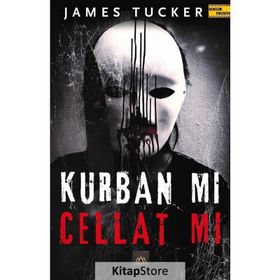 Kurban mı Cellat mı - James Tucker