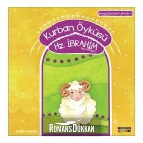 Kurban Öyküleri Hz. İbrahim Aleyhiselam - Mehmet Nalbant