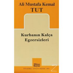 KURBANIN KALÇA EGZERSIZLERI - ALI MUSTAFA KEMAL TUT