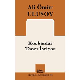 Kurbanlar Tanrı İstiyor - Ali Ömür Ulusoy