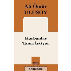 Kurbanlar Tanrı İstiyor - Ali Ömür Ulusoy