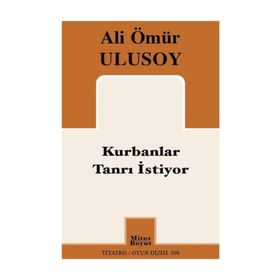 Kurbanlar Tanrı İstiyor - Ali Ömür Ulusoy