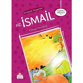 KURBANLIK PEYGAMBER HZ. İSMAİL - YILMAZ YENİDİNÇ